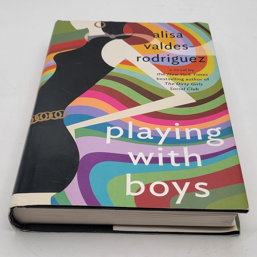 Alisa Valdes-Rodriguez Playing with Boys Hardcover First Edition 2004 Good